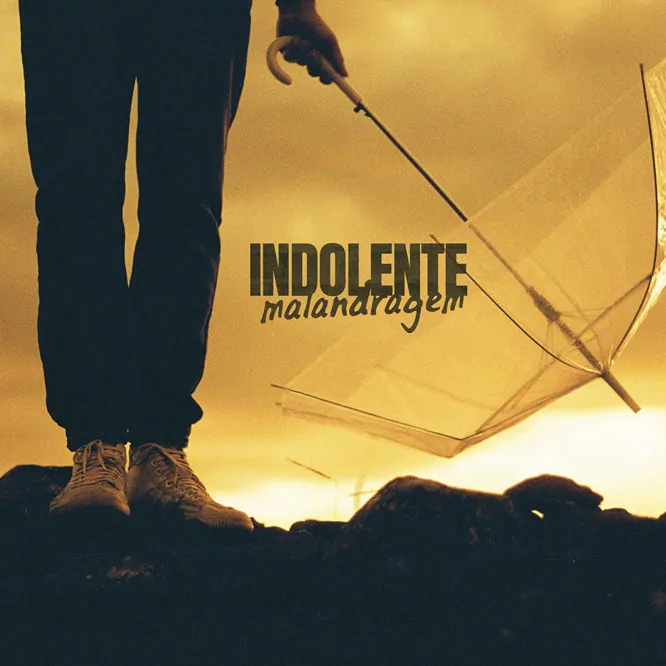 Indolente Malandragem Foto-Felipe Oliveira